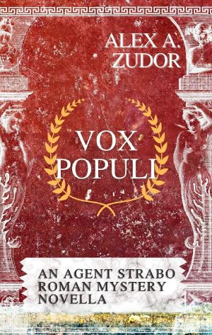 [Agent Strabo's Roman Mysteries 01] • Vox Populi ·